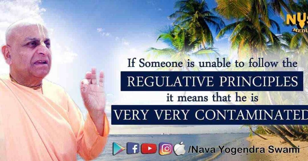 If Someone is unable to follow the REGULATIVE PRINCIPLES it means that he is VERY VERY CONTAMINATED 2 If Someone is unable to follow the REGULATIVE PRINCIPLES it means that he is VERY VERY CONTAMINATED
